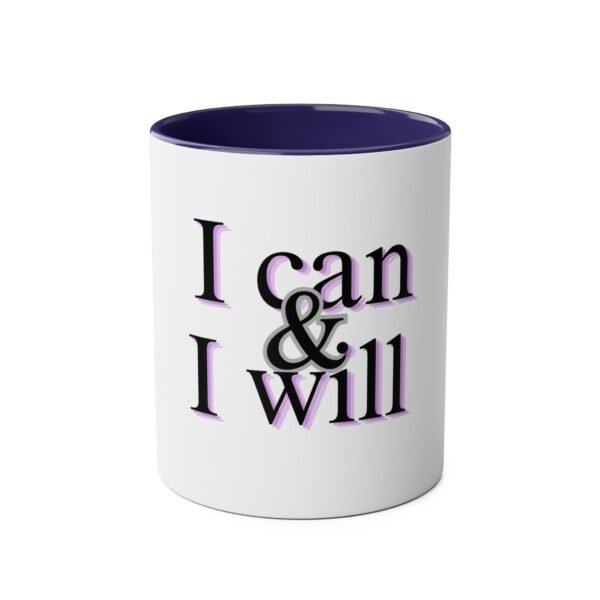 I CAN AND I WILL MUG - Image 21