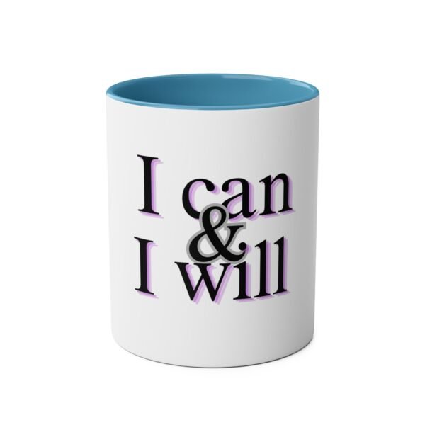 I CAN AND I WILL MUG - Image 17