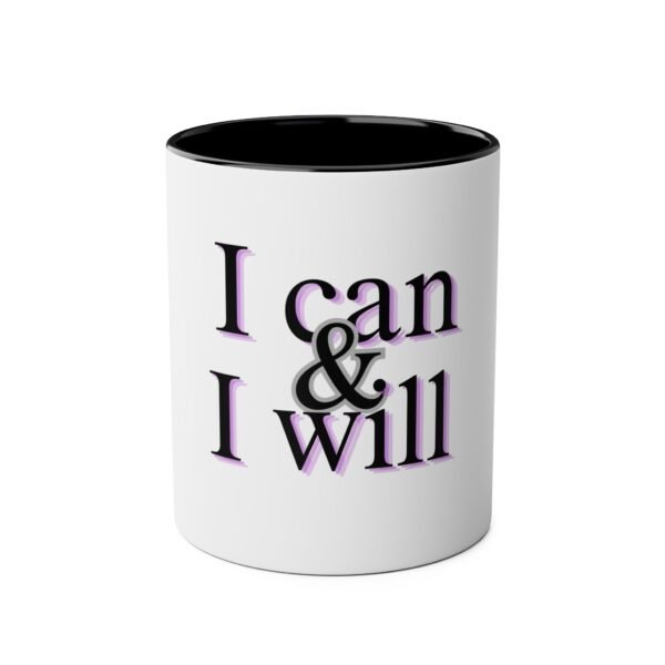 I CAN AND I WILL MUG - Image 5