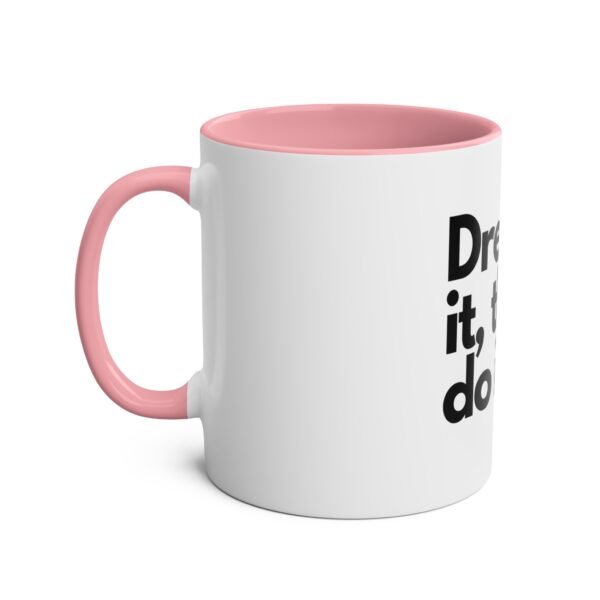 'Dream it then do it'  Inspirational Tea Mug Coffee Mug - Image 26