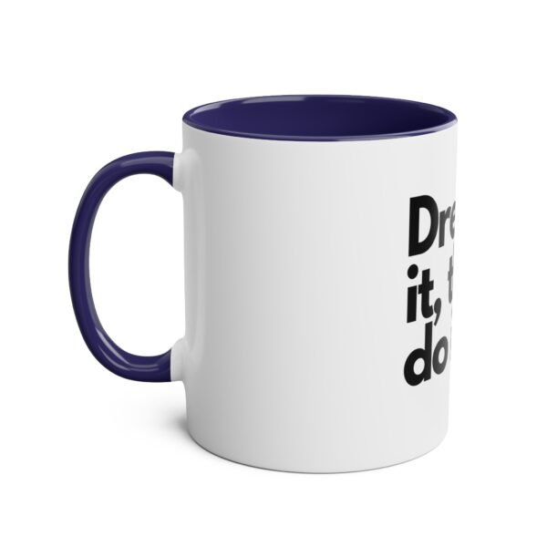 'Dream it then do it'  Inspirational Tea Mug Coffee Mug - Image 22