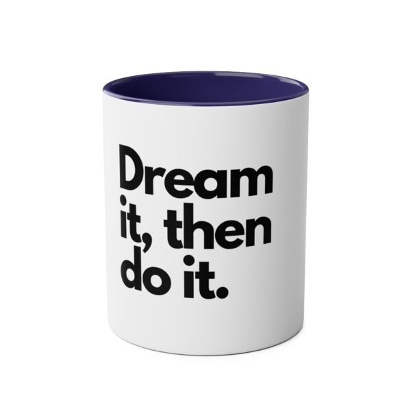 'Dream it then do it'  Inspirational Tea Mug Coffee Mug - Image 21