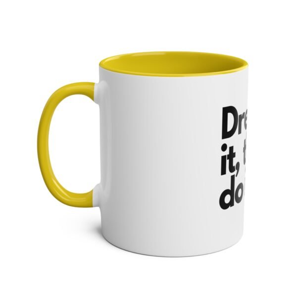 'Dream it then do it'  Inspirational Tea Mug Coffee Mug - Image 10